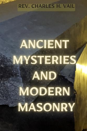 Ancient Mysteries and Modern Masonry von Adultbrain Publishing