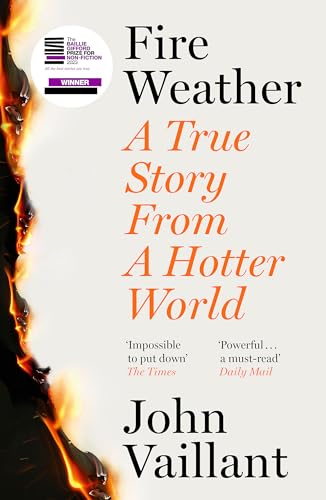Fire Weather: A True Story from a Hotter World - Winner of the Baillie Gifford Prize for Non-Fiction von Sceptre
