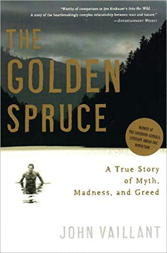Golden Spruce: A True Story of Myth, Madness, And Greed