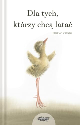 Dla tych, którzy chcą latać von Mamania