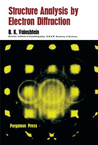 Structure Analysis by Electron Diffraction Structure Analysis by Electron Diffraction von Pergamon