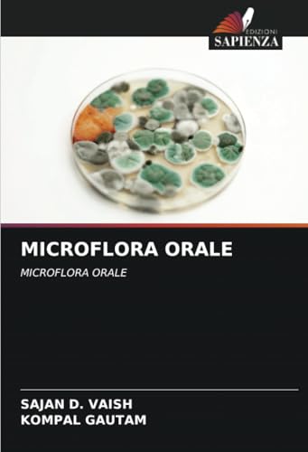 MICROFLORA ORALE: MICROFLORA ORALE von Edizioni Sapienza