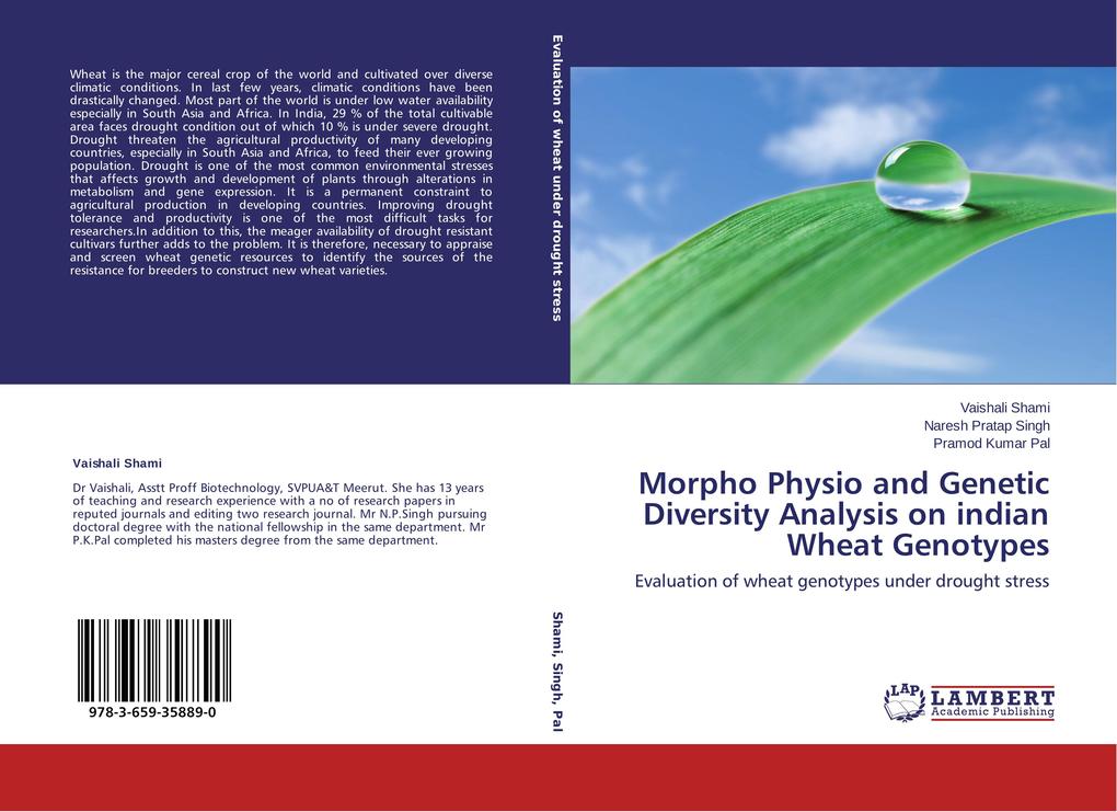 Morpho Physio and Genetic Diversity Analysis on indian Wheat Genotypes von LAP LAMBERT Academic Publishing
