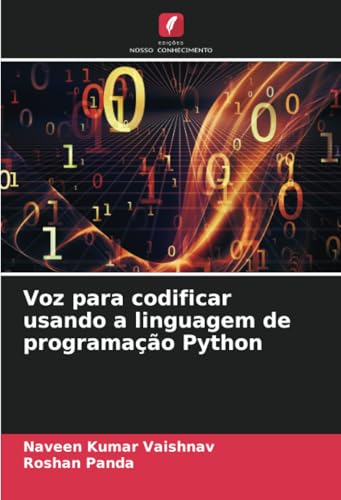 Voz para codificar usando a linguagem de programação Python von Edições Nosso Conhecimento