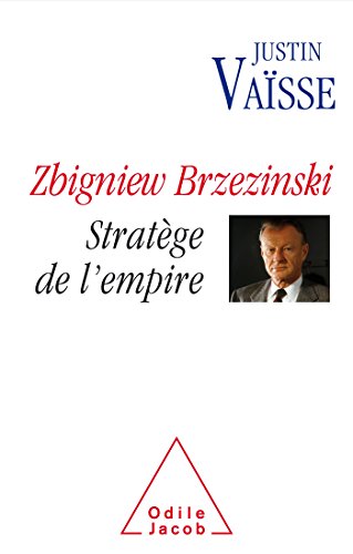 Zbigniew Brzezinski: Strategist of the Empire / Zbigniew Brzezinski stratège de l'Empire (Oj.Document) von Odile Jacob
