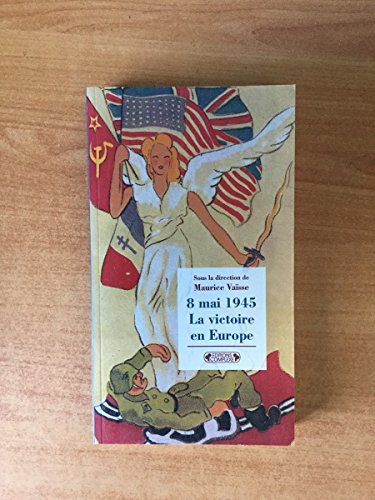 8 mai 1945: La victoire en Europe von Editions Complexe