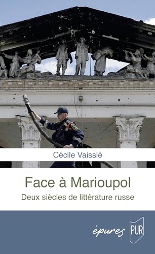 Face à Marioupol: Deux siècles de littérature russe