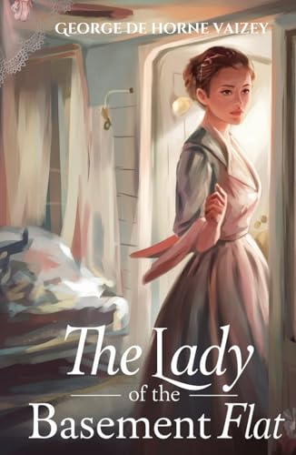 The Lady of the Basement Flat: A Journey of Love, Independence, and Self-Discovery in the Edwardian Era von Independently published