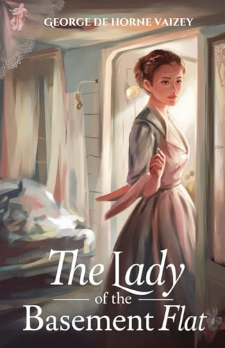 The Lady of the Basement Flat: A Journey of Love, Independence, and Self-Discovery in the Edwardian Era von Independently published