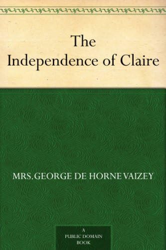 The Independence of Claire The Independence of Claire von Anson Street Press