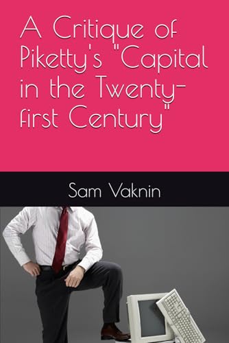 A Critique of Piketty's "Capital in the Twenty-first Century" A Critique of Piketty's "Capital in the Twenty-first Century" von Independently published