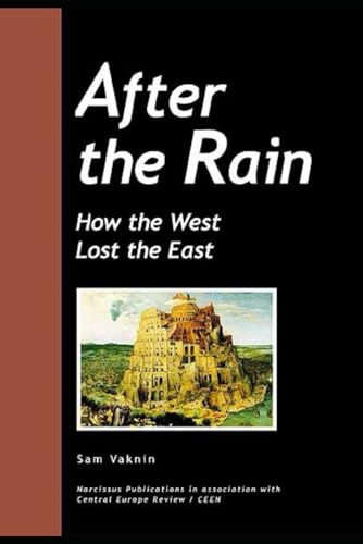 After the Rain: How the West Lost the East von Independently published