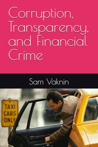 Corruption, Transparency, and Financial Crime Corruption, Transparency, and Financial Crime von Independently published