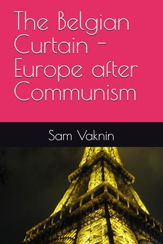 The Belgian Curtain - Europe after Communism The Belgian Curtain - Europe after Communism von Independently published