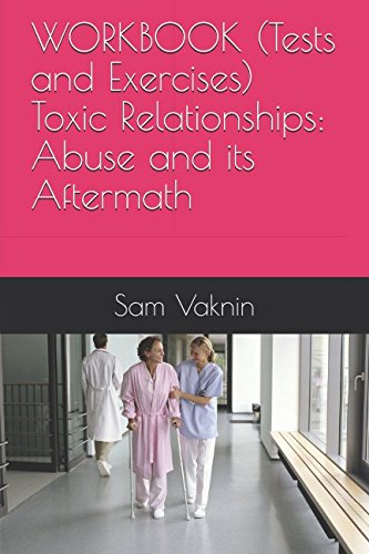 WORKBOOK (Tests and Exercises) Toxic Relationships: Abuse and its Aftermath von Independently published