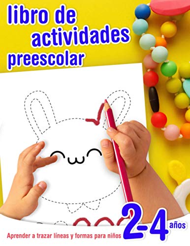 Aprender a trazar líneas y formas - libro de actividades preescolar para niños 2-4 años: Cuaderno de actividades infantiles preescolar - para los más ... el lápiz y dibujar formas. (Grafomotricidad) von Independently Published