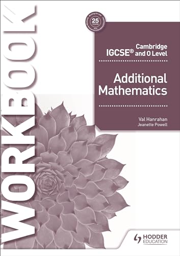 Cambridge IGCSE and O Level Additional Mathematics Workbook: Hodder Education Group von Hodder Education