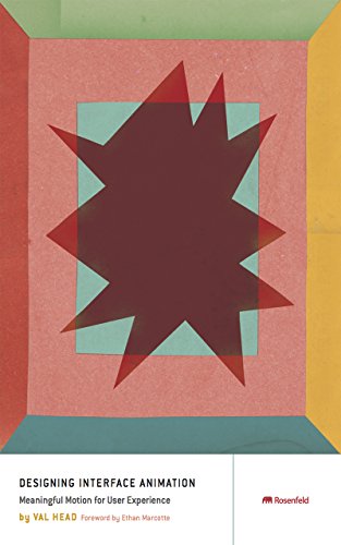 Designing Interface Animation: Improving the User Experience Through Animation von Rosenfeld Media