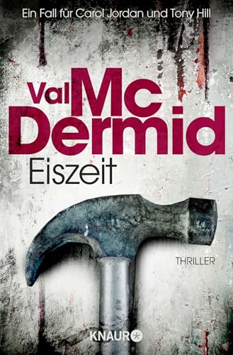 Eiszeit: Thriller | Spannung pur im Psychothriller von Bestseller-Autorin Val McDermid