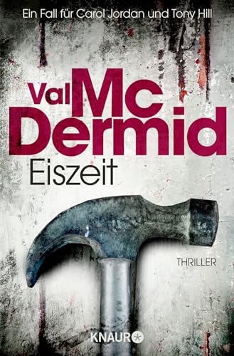 Eiszeit: Thriller | Spannung pur im Psychothriller von Bestseller-Autorin Val McDermid