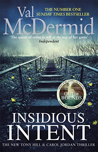 Insidious Intent: Ausgezeichnet: DIVA Literary Awards - Best Novel 2017, Nominiert: Theakstons Old Peculier Crime Novel of the Year 2018 (Tony Hill and Carol Jordan)