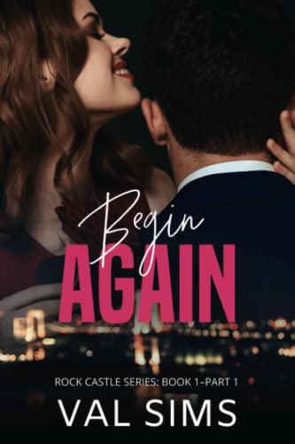 Begin Again: Part 1