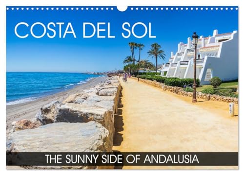 Costa del Sol - the sunny side of Andalusia (Wandkalender 2024 DIN A3 quer), CALVENDO Monatskalender: A photografic journey along the Costa del Sol von CALVENDO