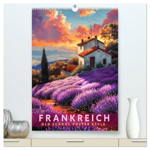 Frankreich - Old School Poster Style (hochwertiger Premium Wandkalender 2025 DIN A2 hoch), Kunstdruck in Hochglanz von CALVENDO