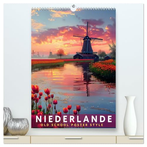 Niederlande - Old School Poster Style (hochwertiger Premium Wandkalender 2025 DIN A2 hoch), Kunstdruck in Hochglanz von CALVENDO