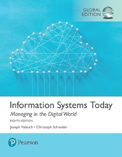 Information Systems Today: Managing the Digital World, Global Edition von Pearson