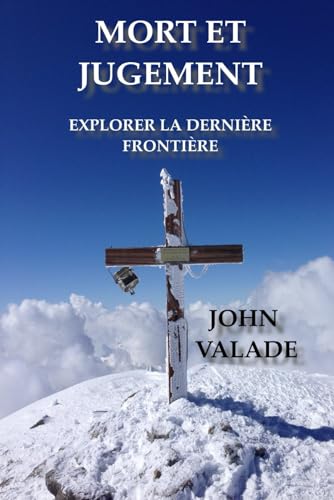 MORT ET JUGEMENT: Explorer la dernière frontière (Exploration biblique) von ISBN Canada