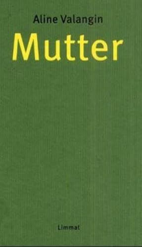 Mutter: Hrsg. u. m. e. Nachw. vers. v. Liliane Studer Mutter: Hrsg. u. m. e. Nachw. vers. v. Liliane Studer