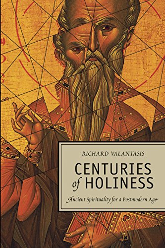Centuries Of Holiness: Ancient Spirituality For A Postmodern Age