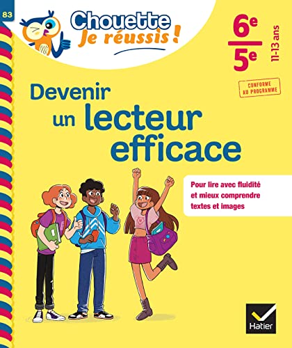 Devenir un lecteur efficace 6e, 5e - Chouette, Je réussis !: cahier de soutien en français (collège) von HATIER