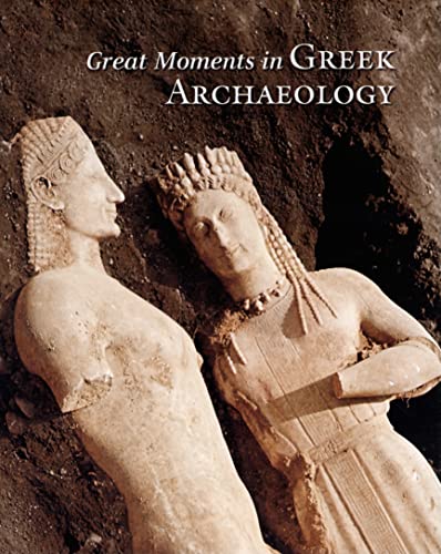 Great Moments in Greek Archaeology (Getty Publications –) von J. Paul Getty Trust Publications