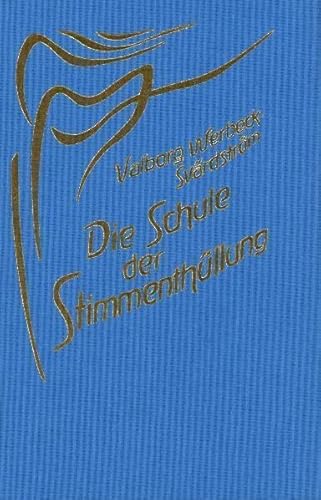 Die Schule der Stimmenthüllung: Ein Weg zur Katharsis in der Kunst des Singens von Verlag am Goetheanum