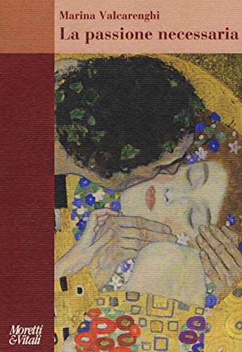 La passione necessaria (Amore e Psiche)