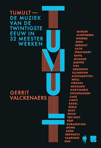 Tumult: de muziek van de twintigste eeuw in 32 meesterwerken Tumult: de muziek van de twintigste eeuw in 32 meesterwerken von Borgerhoff & Lamberigts