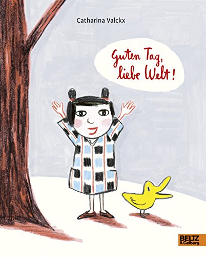Guten Tag, liebe Welt: Vierfarbiges Bilderbuch Guten Tag, liebe Welt: Vierfarbiges Bilderbuch