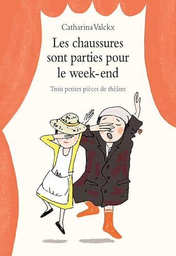 Les chaussures sont parties pour le week-end - Trois petites pièces de théâtre