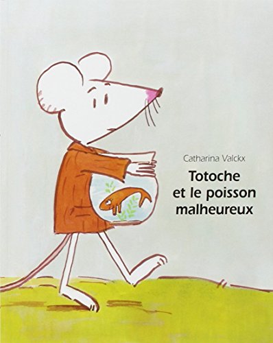 Totoche et le poisson malheureux