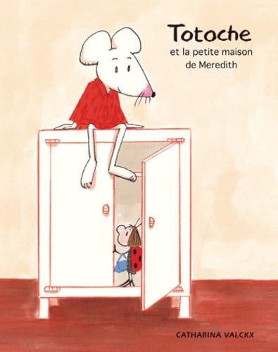 Totoche et la petite maison de Meredith von TASCHEN