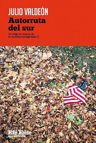 Autorruta del sur (Intermitente, Band 6) von Efe Eme