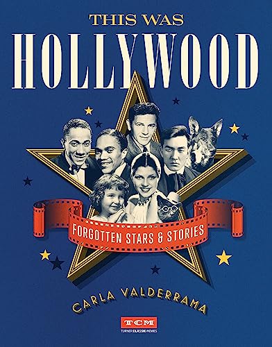 This Was Hollywood: Forgotten Stars and Stories (Turner Classic Movies) von Running Press Adult