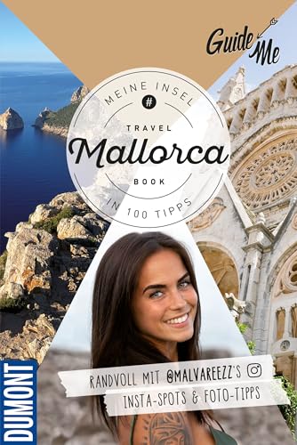 GuideMe Reiseführer Mallorca: Travel Book mit Instagram Spots & Must-see-Sights inkl. Fototipps von @malvareezz von Hallwag