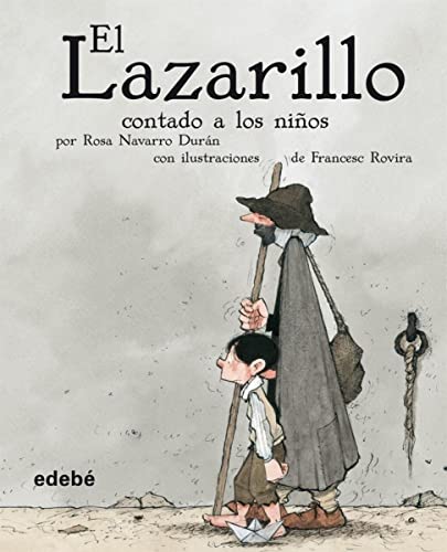 El Lazarillo contado a los niños (CLÁSICOS CONTADOS A LOS NIÑOS) von edebé