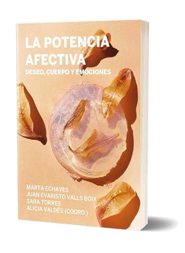 La potencia afectiva: Deseo, cuerpo y emociones (Cuerpas, Band 6) von Continta Me Tienes (Errementari S.L.)