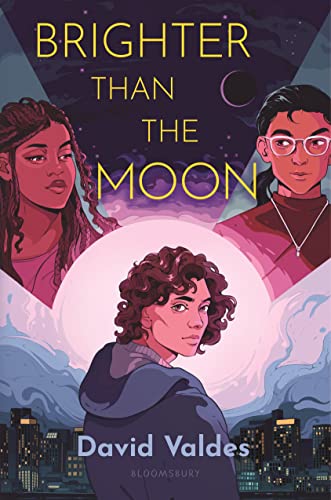 Brighter Than the Moon von Bloomsbury YA
