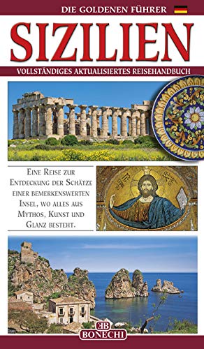 Sizilien. Vollständiges aktualisiertes Reisehandbuch von Bonechi