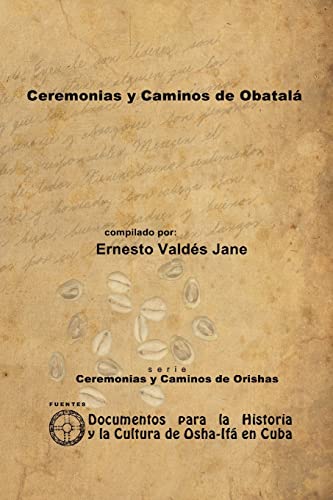 Ceremonias y Caminos de Obatalá von Lulu